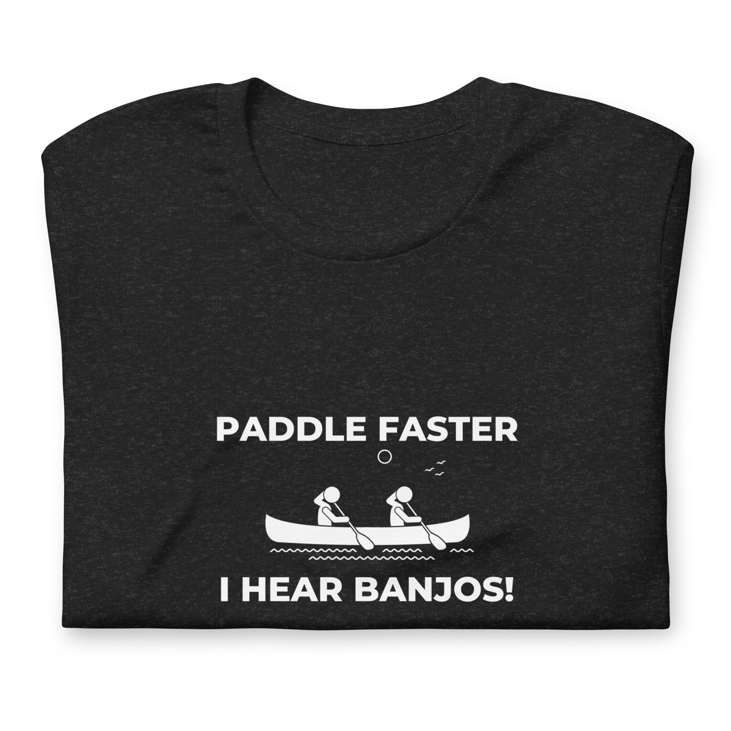 Paddle Faster I Hear Banjos" Funny Kayaking T-shirt for Men | Gift Idea for Outdoor Lovers | Deliverance | Kayaking shirt | Canoe shirt - PennyJellies