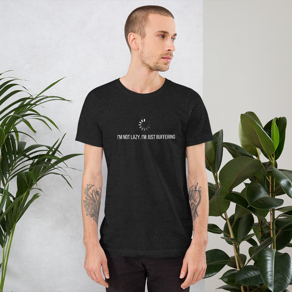 Lazybones T-Shirt - Im not Lazy, Im just Buffering Shirt for Dad and College Students | Lazy Person Gift | Geeky T-Shirt - PennyJellies