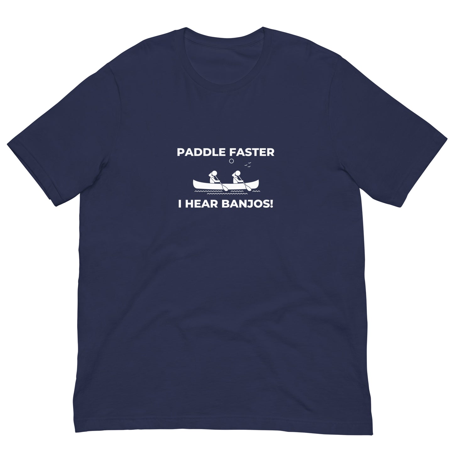 Paddle Faster I Hear Banjos" Funny Kayaking T-shirt for Men | Gift Idea for Outdoor Lovers | Deliverance | Kayaking shirt | Canoe shirt - PennyJellies