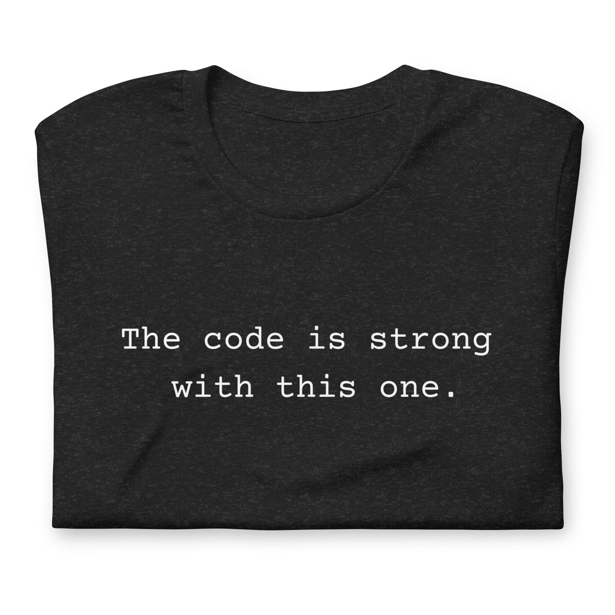 Men's Software Developer Shirt, Computer Engineer Tee, Programmer Coding T-Shirt, Computer Science Gift, Coder Apparel, Code Is Strong - PennyJellies