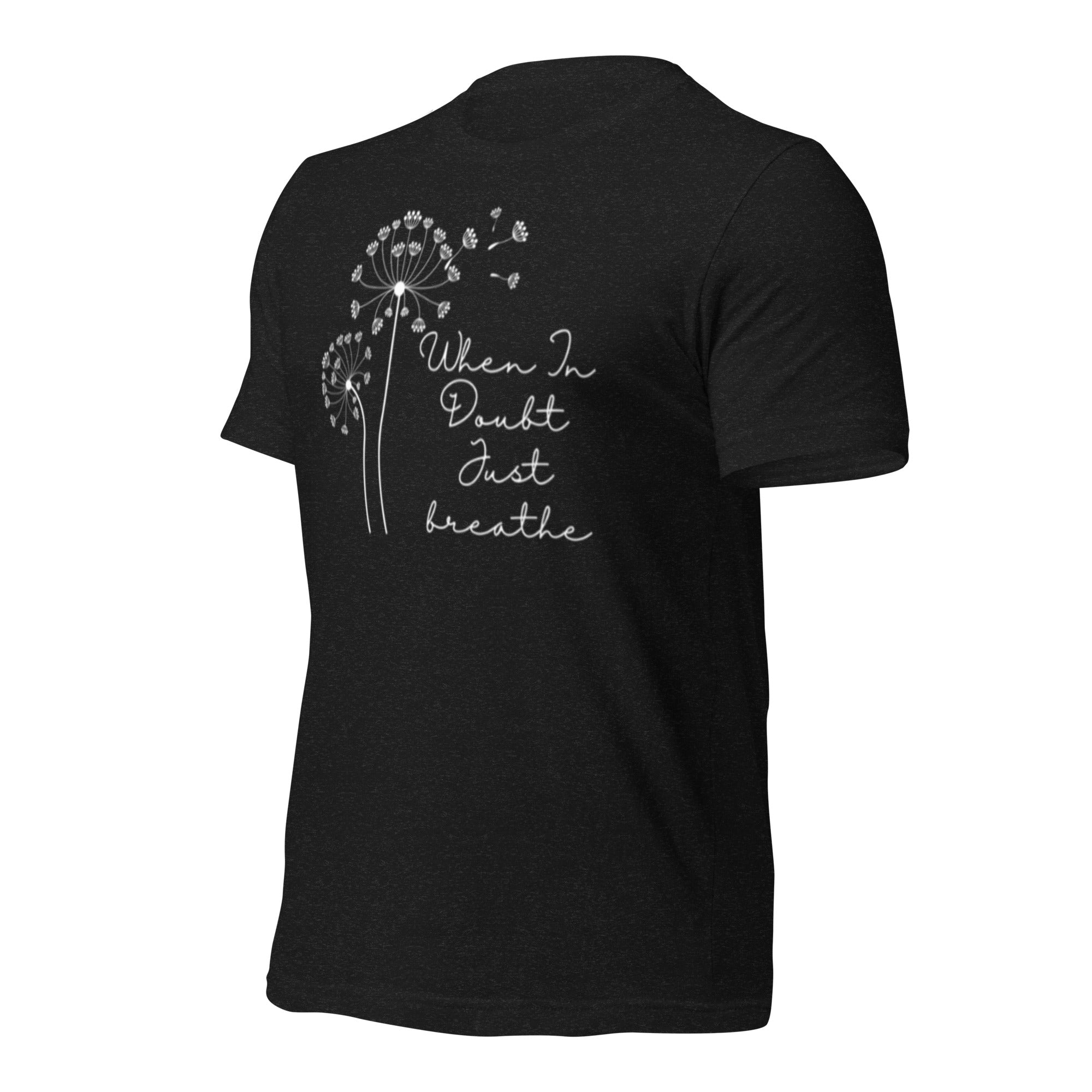 Yoga Gift with Positive Quote - "When in Doubt, Just Breathe" T-Shirt - Meditation Shirt  - Ladies Shirt - Positive Quote- Unisex - PennyJellies